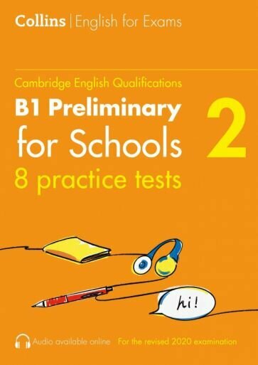 Peter Travis - Cambridge English Qualification. Practice Tests for B1 Preliminary for Schools. Volume 2