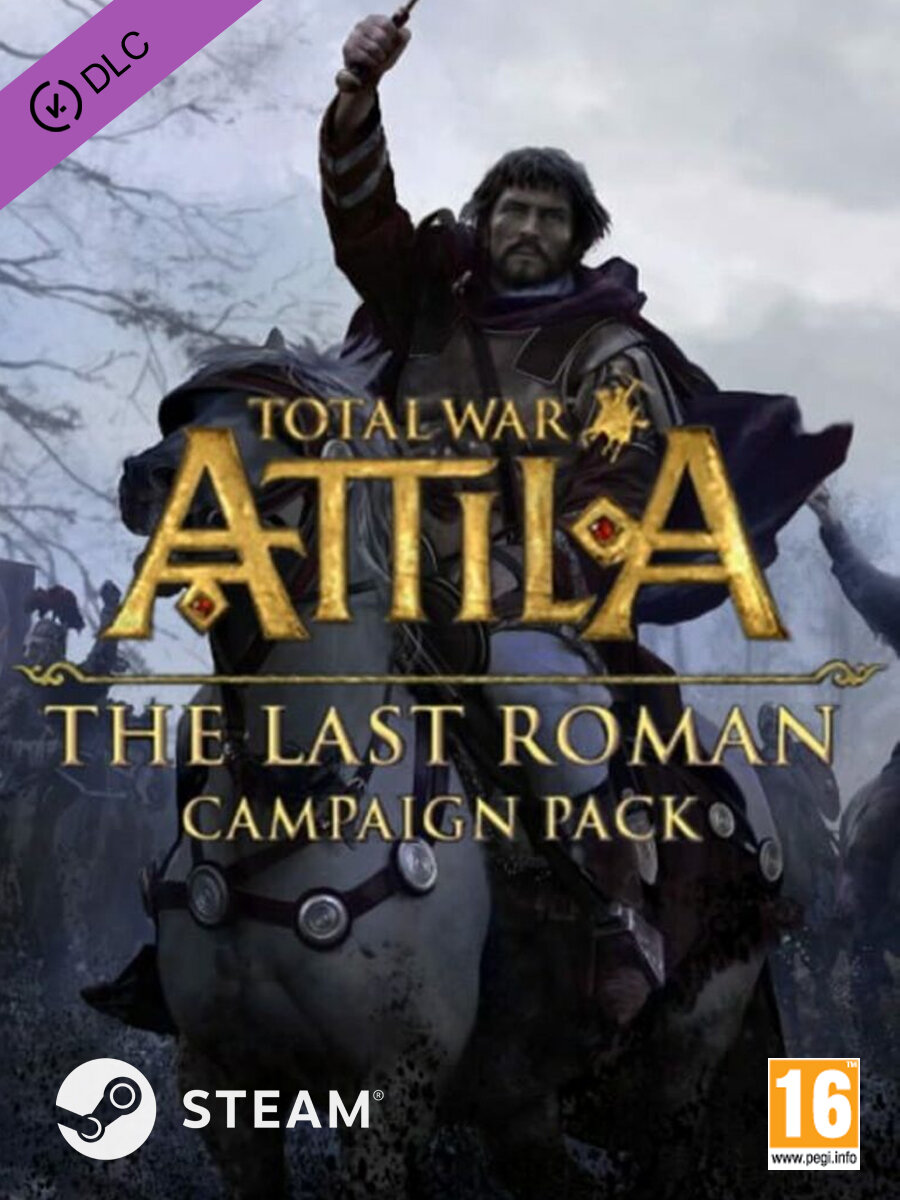 Total War: ATTILA - The Last Roman Campaign Pack | DLC | ПК | Steam | Все страны