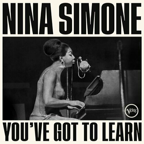 Компакт-диск Warner Nina Simone – You've Got To Learn