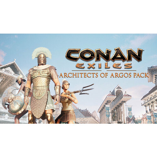 Дополнение Conan Exiles - Architects of Argos Pack для PC (STEAM) (электронная версия)