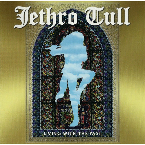 Jethro Tull CD Jethro Tull Living With The Past компакт диски ear music jethro tull living with the past cd