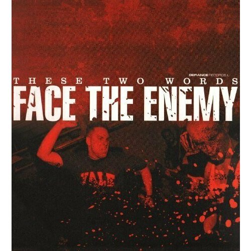 Виниловая пластинка Face the Enemy: These Two Words (VINYL). 1 LP