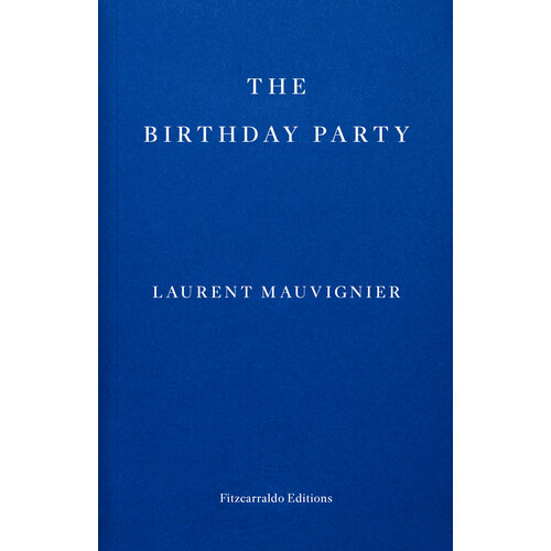 The Birthday Party | Mauvignier Laurent