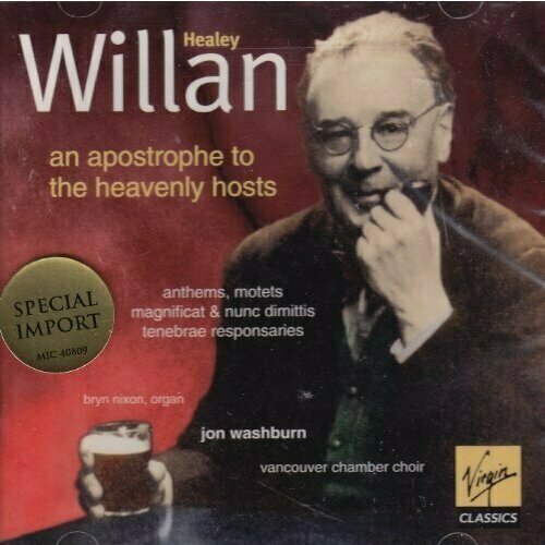 Willan: An Apostrophe to the Heavenly Hosts audio cd tippett 5 negro spirituals 4 songs from the british isles magnificat and nunc dimittis