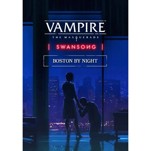 (DLC) Vampire: The Masquerade – Swansong BOSTON BY NIGHT (Steam; PC; Регион активации все страны)