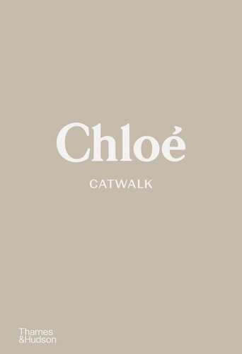 Изображение товара Stoppard, Lou "Chloe Catwalk : The Complete Collections"
