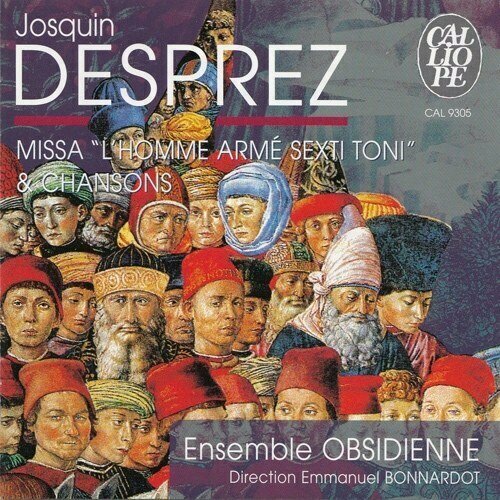 Диск Josquin Desprez (1440-1521) - Missa "L'homme arme sexti toni" (1 CD)