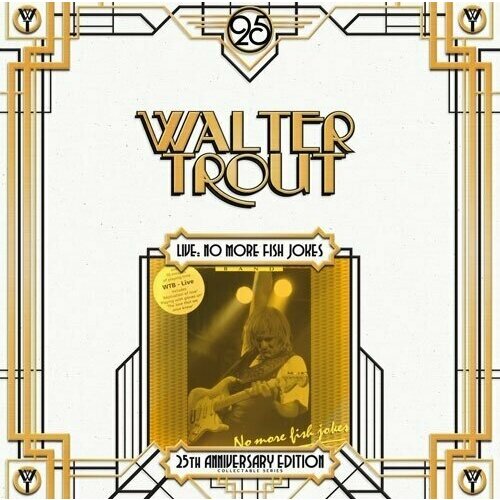 Виниловая пластинка Walter Trout: No More Fish Jokes - Live (180g) (Limited Edition) (25th Anniversary Series). 2 LP виниловая пластинка walter trout prisoner of a dream 25th anniversary 2 lp