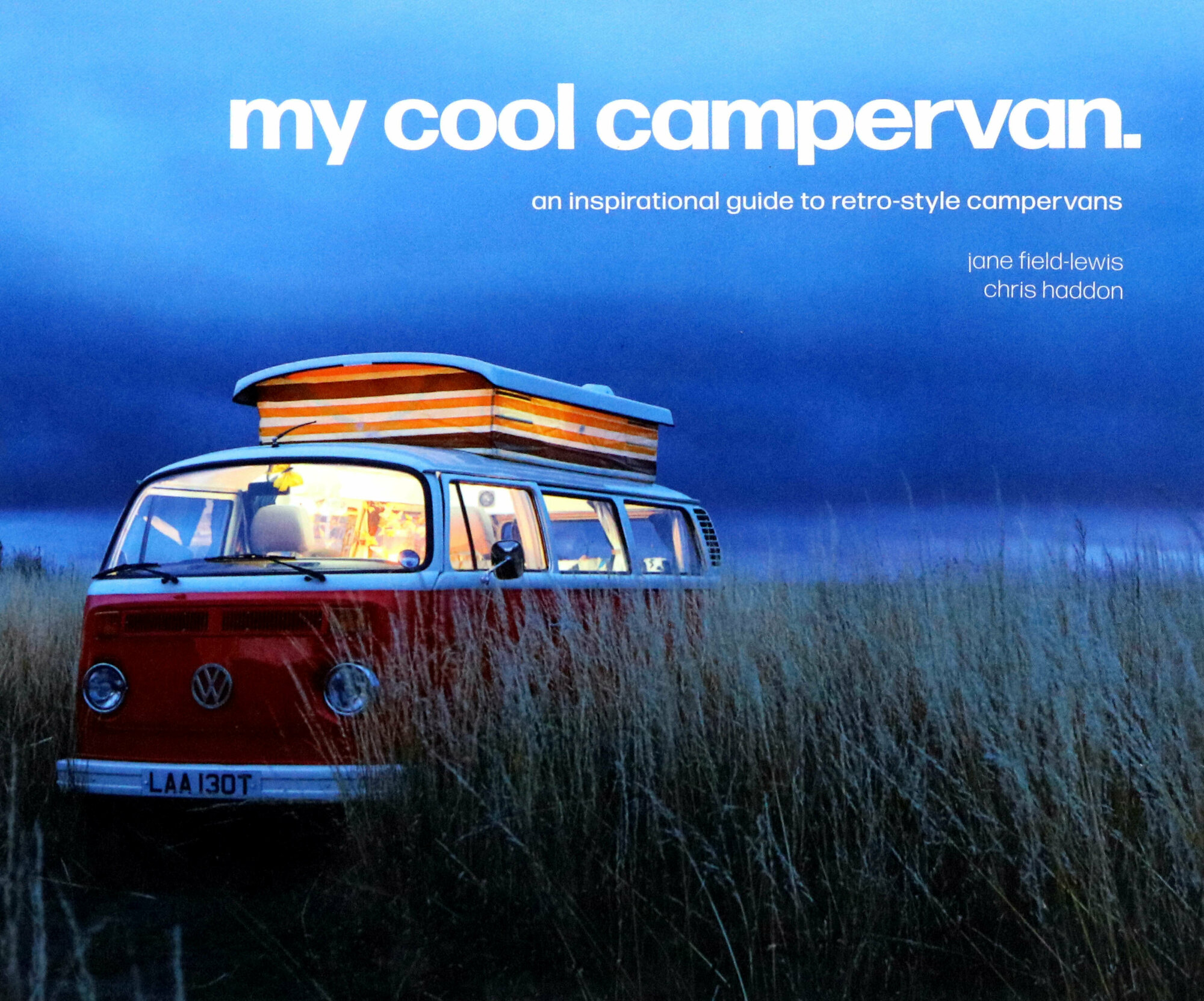 My Cool Campervan. An inspirational guide to retro-style campervans / Field-Lewis Jane / Книга на Английском - фото №1