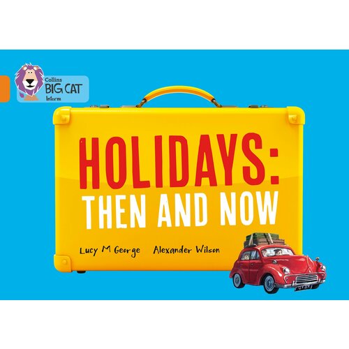 Holidays. Then and Now | George Lucy M.
