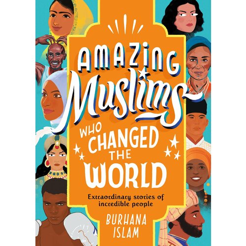 Amazing Muslims who Changed the World | Islam Burhana