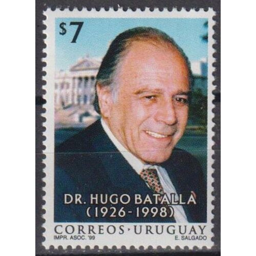 Почтовые марки Уругвай 1999г. 1-я годовщина смерти Уго Баталлы Политики MNH почтовые марки уругвай 2005г 2 я годовщина смерти либер серегни политики mnh