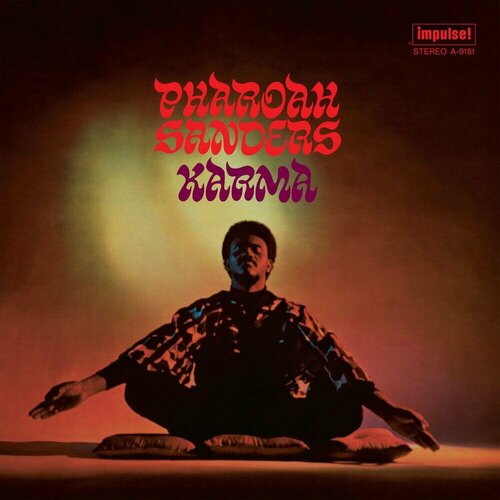 Pharoah Sanders – Karma sanders pharoah виниловая пластинка sanders pharoah moon child