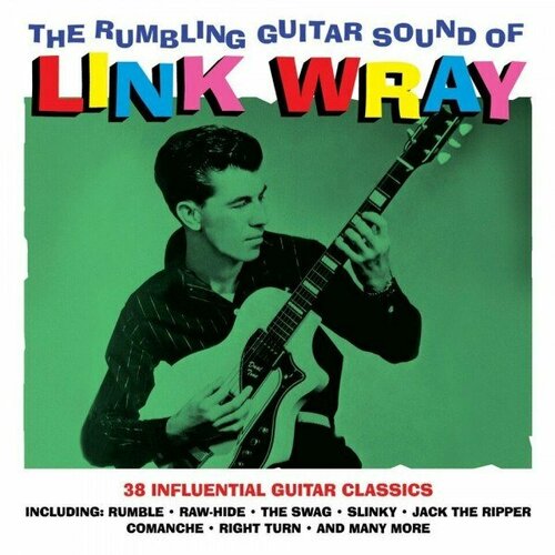 Компакт-диск Warner Link Wray – Rumbling Guitar Sound Of Link Wray (2CD) аудиоинтерфейс ltr jh 38 usb guitar link