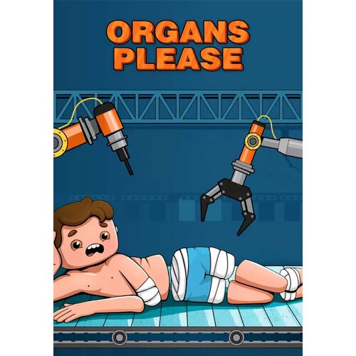 Organs Please (Steam; PC; Регион активации Россия и СНГ)