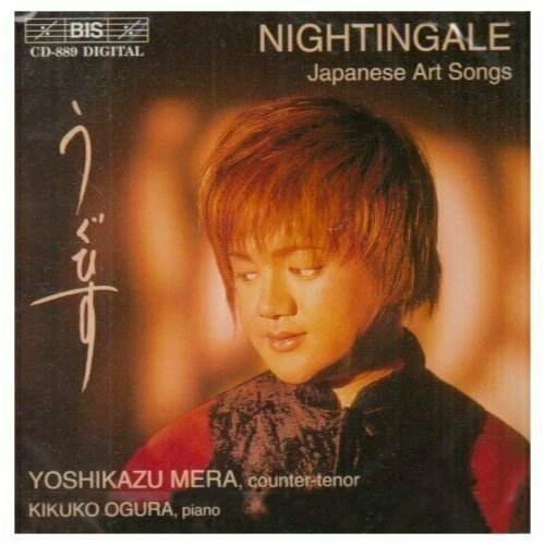 AUDIO CD YOSHIKAZU MERA - NIGHTINGALE (JAPANESE ART SONGS) - Yoshikazu Mera, Counter-Tenor; Kikuko Ogura, Piano, Gunilla Von Bahr, Flutes. 1 CD