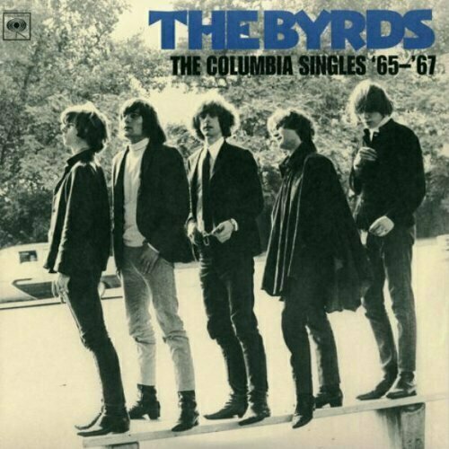 Виниловая пластинка The Byrds: The Columbia Singles 1965-1967 (180g) the byrds the notorious byrd brothers 180g mono versions usa