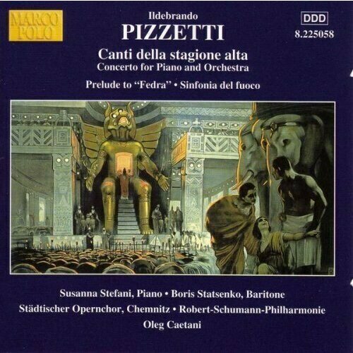 AUDIO CD PIZZETTI: Canti Della Stagione Alta / Sinfonia del fuoco