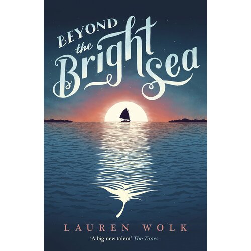 Beyond the Bright Sea | Wolk Lauren