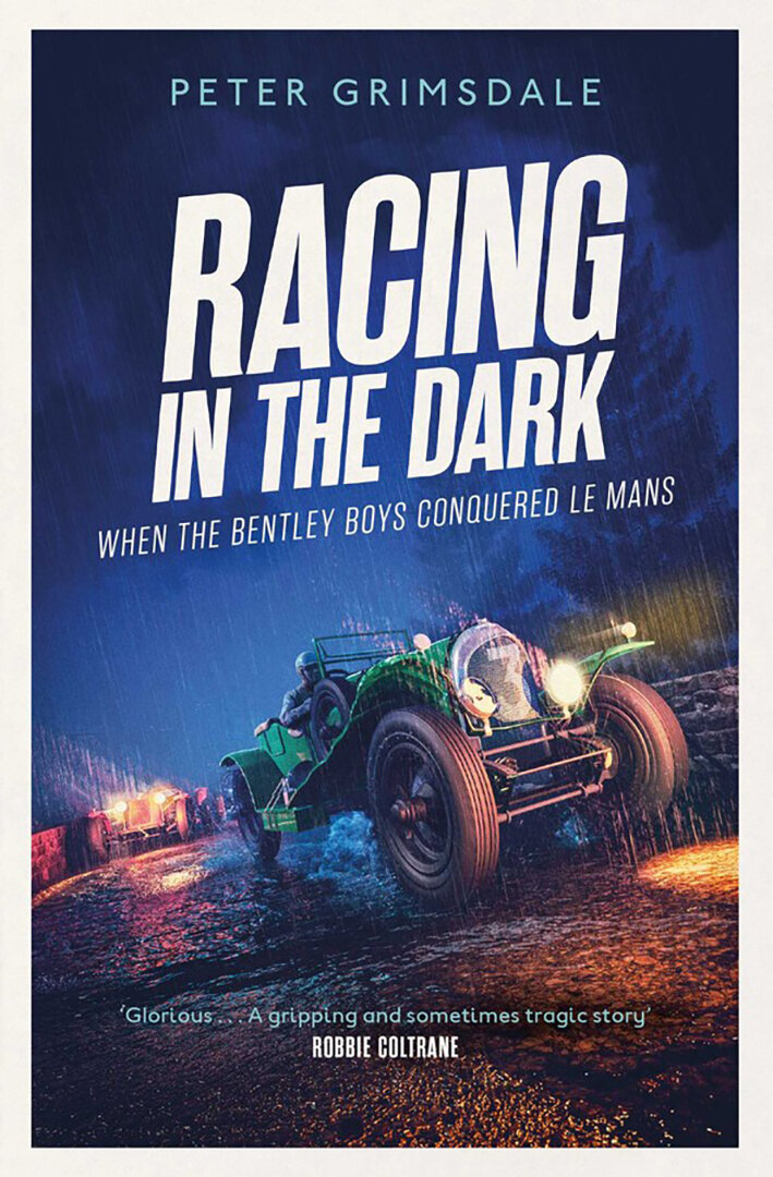 Racing in the Dark. How the Bentley Boys Conquered Le Mans - фото №1