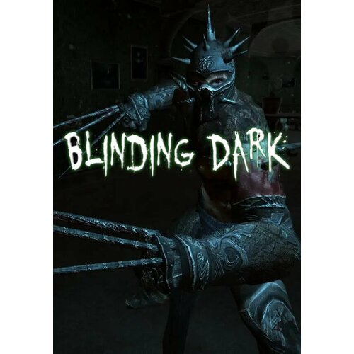 Blinding Dark (Steam; PC, Mac; Регион активации РФ, СНГ) the dark pictures anthology season one steam pc регион активации рф снг