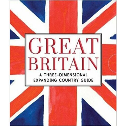 Great Britain: A Three-Dimensional Expanding Country Guide