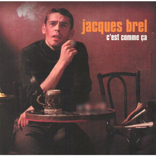 Brel Jacques CD Brel Jacques C'Est Comme Ca brel jacques виниловая пластинка brel jacques bruxelles