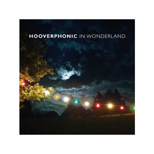 hooverphonic виниловая пластинка hooverphonic in wonderland Компакт-Диски, Columbia, HOOVERPHONIC - In Wonderland (CD)