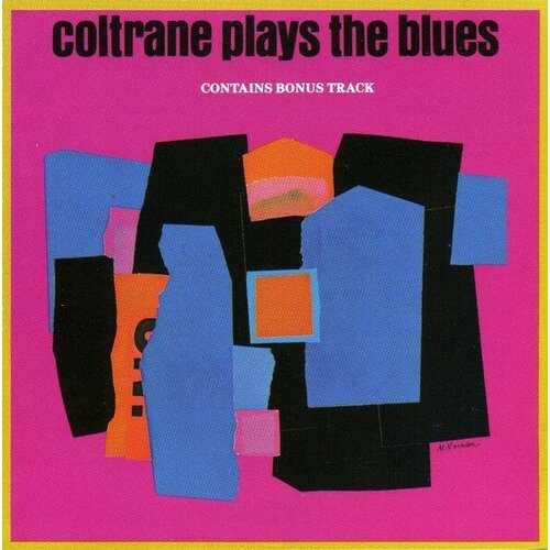 Компакт-диск Warner John Coltrane – Coltrane Plays The Blues coltrane john виниловая пластинка coltrane john plays the blues