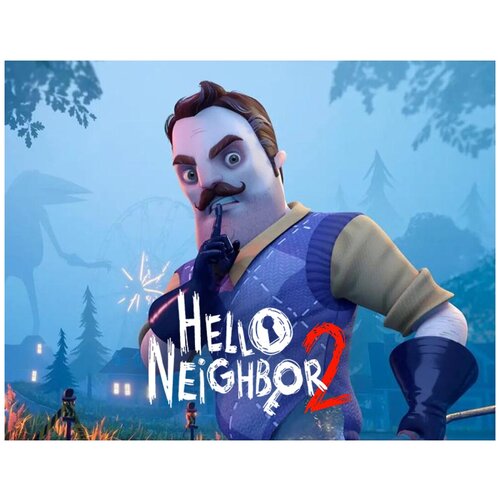 Hello Neighbor 2 hello neighbor 2 [ps4 русская версия]