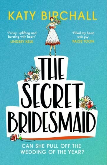 The Secret Bridesmaid (Birchall Katy) - фото №1
