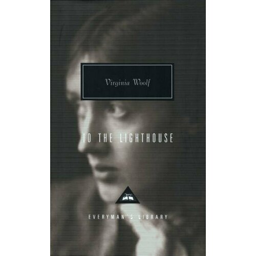 Virginia Woolf - To The Lighthouse