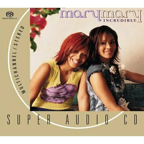 Mary Mary - Incredible. 1 SACD