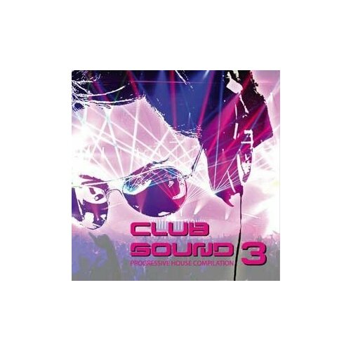 Audio CD Various - Club Sound 3 Progressive House Compilation (1 CD)