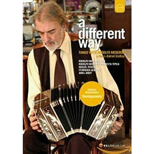 Mederos, Rodolfo: Different Way (A) - Tango with Rodolfo Mederos