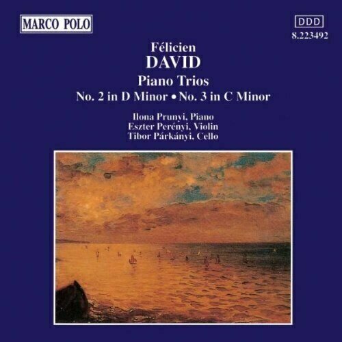 AUDIO CD David, Felicien: Piano Trios 2 & 3. (I.Prunyi, piano. E.Perenyi, violin. T.Parkanyi, cello). 1 CD