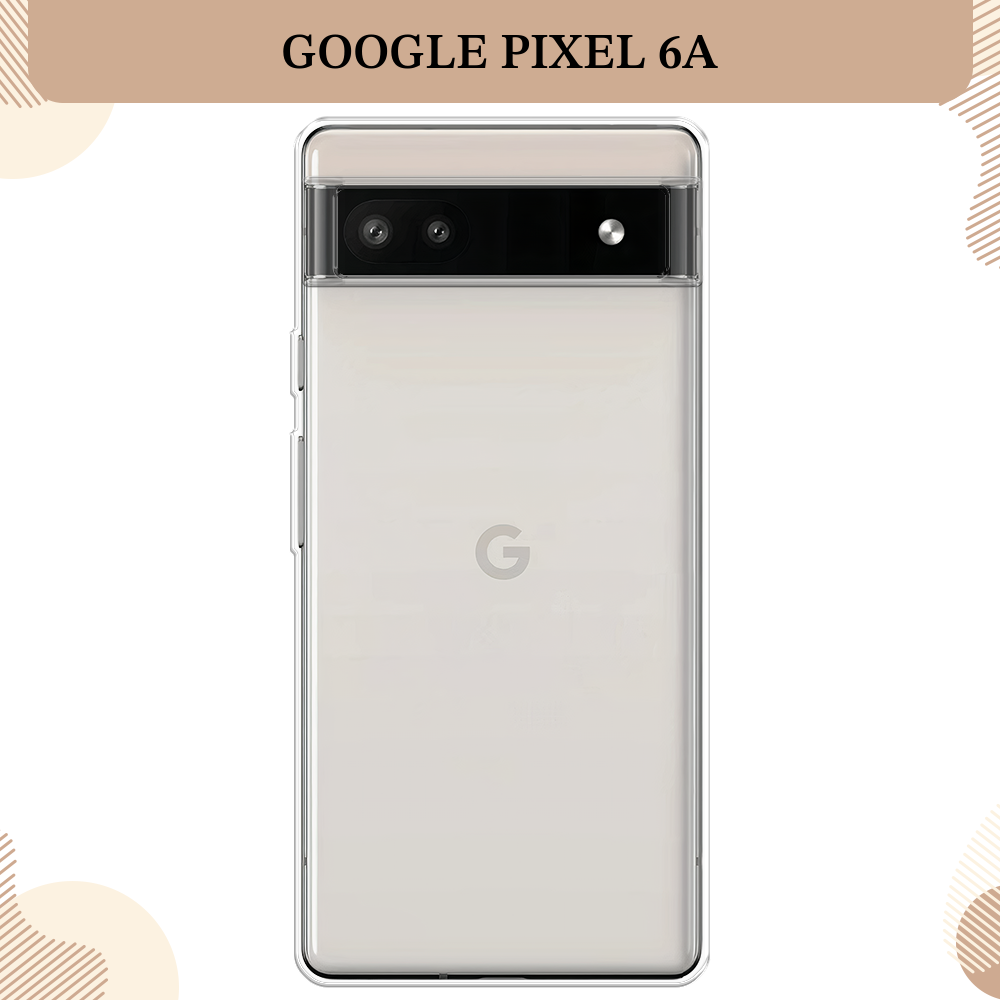 Силиконовый чехол на Google Pixel 6A / Гугл Пиксель 6А, прозрачный