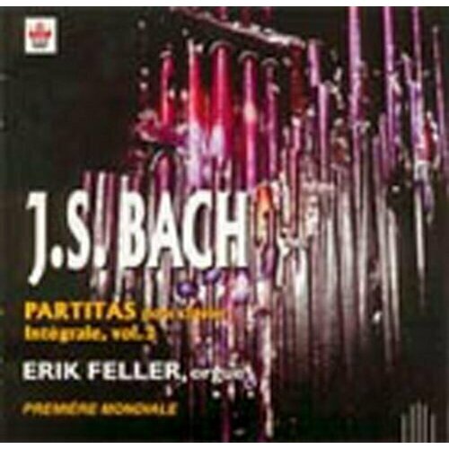 AUDIO CD Erik Feller: Partitas Pour Orgue (Integrale / Vo. 1 CD