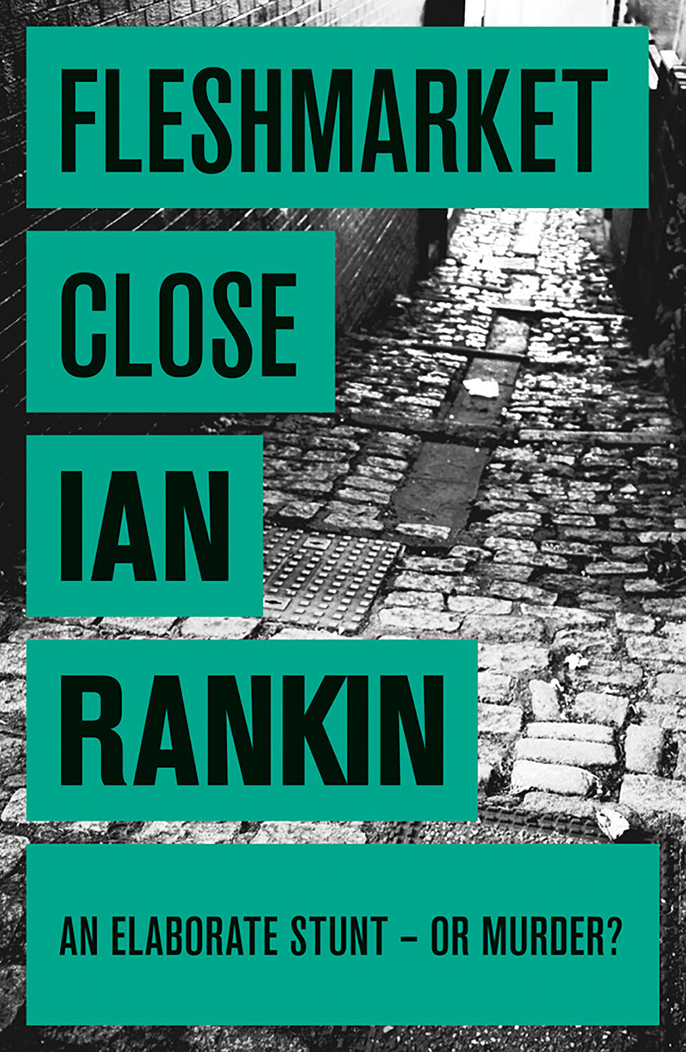 Fleshmarket Close (Rankin Ian) - фото №1