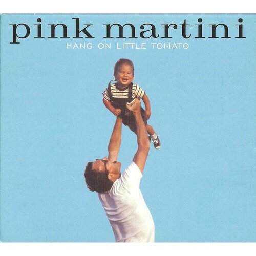 Виниловая пластинка Pink Martini, Hang On Little Tomato (3700187682378)