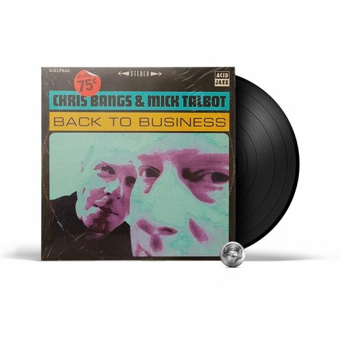 bangs chris Chris Bangs & Mick Talbot - Back To Business (LP) 2022 Black Виниловая пластинка