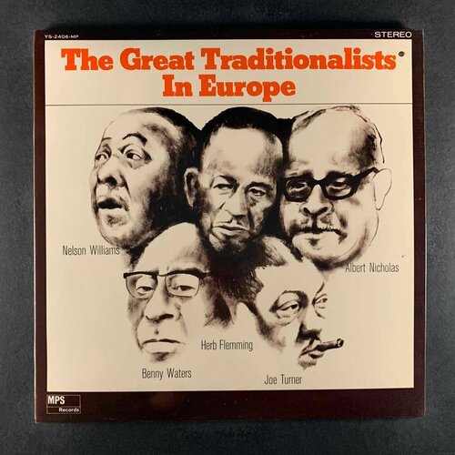 Albert Nicholas, Herb Flemming, Nelson Williams, Benny Waters, Joe Turner - The Great Traditionalists In Europe (Виниловая пластинка) albert nicholas herb flemming nelson williams benny waters joe turner the great traditionalists in europe виниловая пластинка