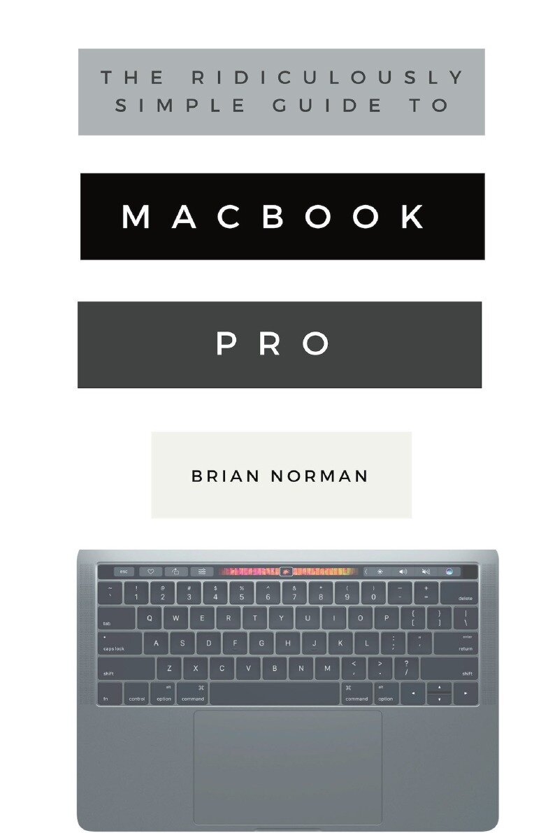 The Ridiculously Simple Guide to MacBook Pro With Touch Bar - фото №1