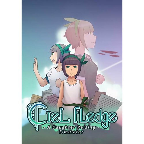 Ciel Fledge: A Daughter Raising Simulator (Steam; PC; Регион активации Евросоюз)
