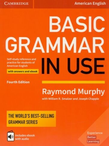 Murphy, Smalzer - Basic Grammar in Use. Fourth Edition. Student's Book with Answers and Interactive eBook