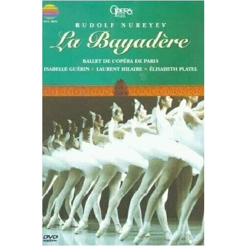 Minkus. La Bayadere. Ballet de L'Opera de Paris. Isabelle Guerin, Laurent Hilaire. 1 DVD