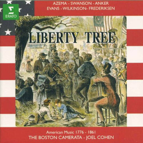 AUDIO CD Liberty Tree. Early American music 1776-1861. The Boston camerata. Cohen. 1 CD