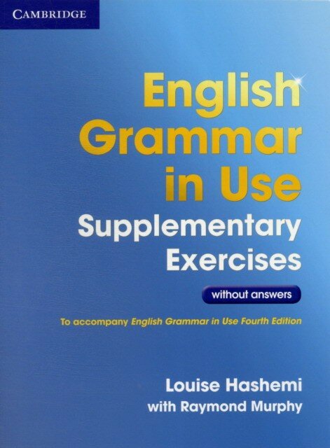 English Grammar in Use Fourth Edition Supplementary Exercises without Answers