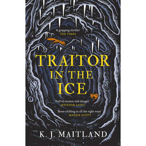 Traitor in the Ice | Maitland K. J.