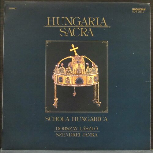 Schola Hungarica Виниловая пластинка Schola Hungarica Hungaria Sacra schola hungarica виниловая пластинка schola hungarica ludus danielis
